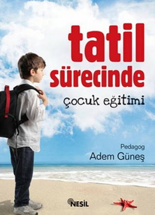 Tatil Sürecinde Çocuk Eğitimi