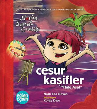 Cesur Kaşifler - Hale Asaf