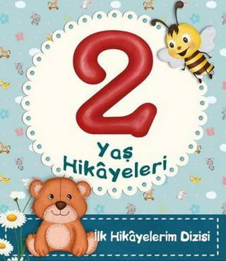 2 Yaş Hikayeleri - İlk Hikayelerim Dizisi