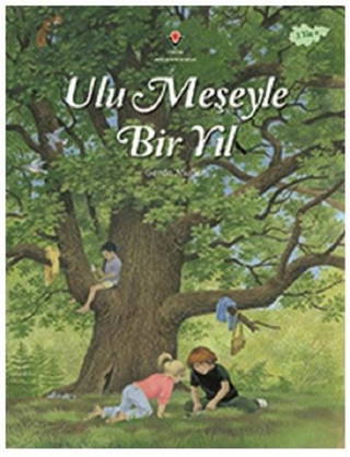 Ulu Meşeyle Bir Yıl