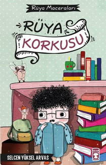 Rüya Korkusu - Rüya Maceraları