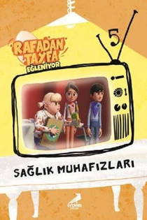 Rafadan Tayfa Eğleniyor - Sağlık Muhafızları