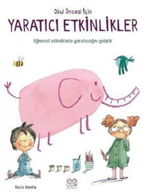 Okul Öncesi İçin Yaratıcı Etkinlikler