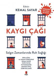 Kaygı Çağı - Salgın Zamanında Ruh Sağlığı