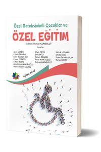 Özel Gereksinimli Çocuklar Ve Özel Eğitim