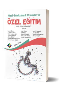 Özel Gereksinimli Çocuklar Ve Özel Eğitim