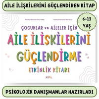 Aile İlişkilerini Güçlendirme Etkinlik Kitabı