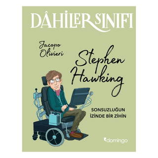 Dahiler Sınıfı - Stephen Hawking Sonsuzluğun İzinde Bir Zihin