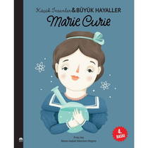 Marie Curie - Küçük İnsanlar Ve Büyük Hayaller