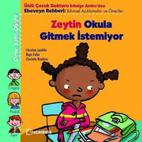 Zeytin Okula Gitmek İstemiyor