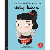 Audrey Hepburn - Küçük İnsanlar Ve Büyük Hayaller