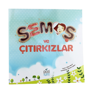 Semoş Ve Çıtırkızlar