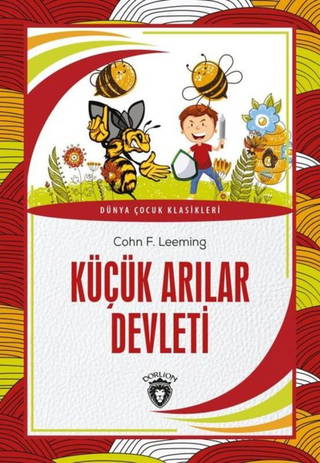 Küçük Arılar Devleti - Dünya Çocuk Klasikleri