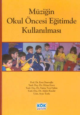 Müziğin Okul Öncesi Eğitimde Kullanılması