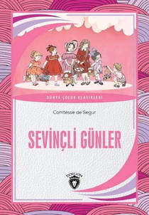 Sevinçli Günler - Dünya Çocuk Klasikleri