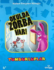 Tumburluplar - Okulda Zorba Var!