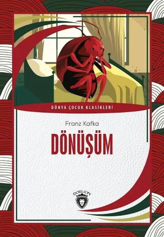 Dönüşüm - Dünya Çocuk Klasikleri