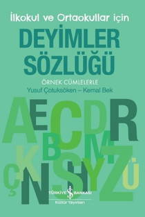 İlkokul Ve Ortaokullar İçin Deyimler Sözlüğü