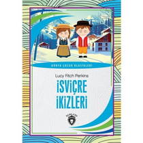 İsviçre İkizleri - Dünya Çocuk Klasikleri