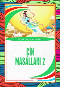 Çin Masalları 2 - Dünya Çocuk Masalları