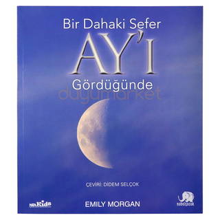 Bir Dahaki Sefer Ay'ı Gördüğünde