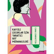 Kaygılı Çocuklar İçin Yaratıcı Bdt Müdahaleleri