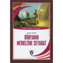 Dünyanın Merkezine Seyahat - Dünya Çocuk Klasikleri