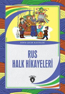 Rus Halk Hikayeleri - Dünya Çocuk Klasikleri