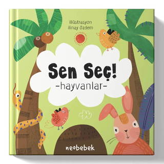 Sen Seç - Hayvanlar ( Döndür - Seç Hareketli Kitap )