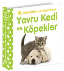 Bebek Dokun Ve Hisset - Yavru Kedi Ve Köpekler