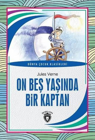 On Beş Yaşında Bir Kaptan - Dünya Çocuk Klasikleri