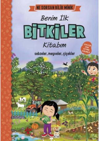 Ne Sorsan Bilir Minik - Benim İlk Bitkiler Kitabım