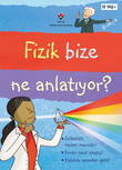 Fizik Bize Ne Anlatıyor?