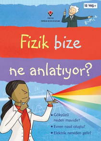 Fizik Bize Ne Anlatıyor?