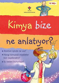 Kimya Bize Ne Anlatıyor?