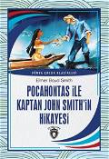 Pocahontas İle Kaptan John Smithin Hikayesi - Dünya Çocuk Klasikleri
