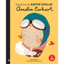Amelia Earhart - Küçük İnsanlar Ve Büyük Hayaller