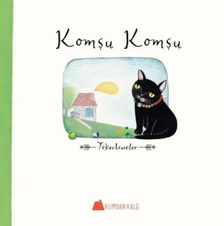 Komşu Komşu - Tekerlemeler