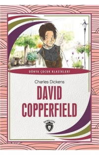 David Copperfield - Dünya Çocuk Klasikleri