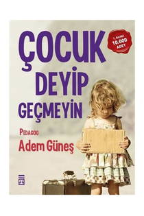 Çocuk Deyip Geçmeyin