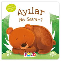 Ayılar Ne Sever? Dokuları Eğlenerek Keşfet
