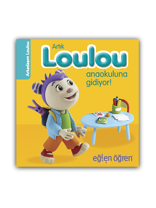 Artık Loulou Anaokuluna Gidiyor