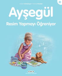 Ayşegül – Resim Yapmayı Öğreniyor