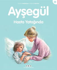 Ayşegül – Hasta Yatağında