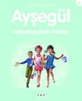 Ayşegül – Arkadaşlarıyla Parkta