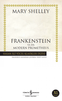 Frankenstein Ya Da Modern Prometheus