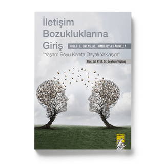 İletişim Bozukluklarına Giriş -yaşam Boyu Kanıta Dayalı Yaklaşım