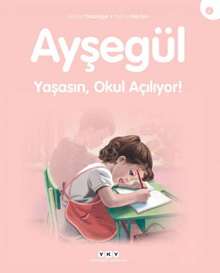 Ayşegül – Yaşasın Okul Açılıyor