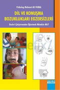 Dil Ve Konuşma Bozuklukları Egzersizleri Sesleri Çalıştırmadan Öğrenmek Mümkün Mü ?