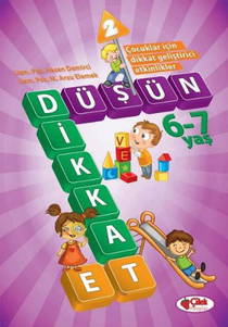 Düşün Ve Dikkat Et 2 6 7 Yaş